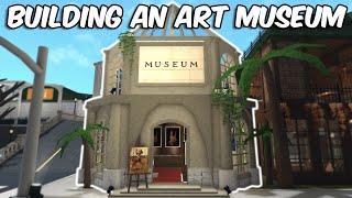 BUILDING AN ART MUSEUM IN MY BLOXBURG TOWN by Alaska Violet 234,598 views 1 month ago 13 minutes, 39 seconds