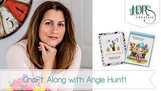 Craft Along with Angie Hunt - Spring Cards - Ep. 11