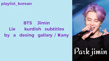 BTS  park jimin Lie  kurdish subtitles