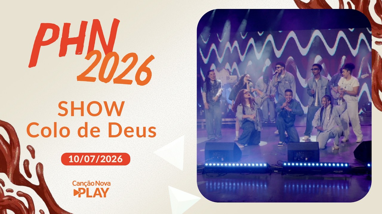 Show com Banda Colo de Deus no PHN 2026 - 10/07/2026