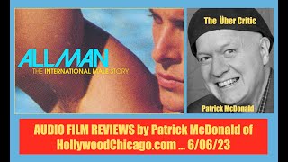 ALL MAN: THE INTERNATIONAL MALE STORY, (2023) Audio Film Review, Patrick McDonald,  June 6, 2023