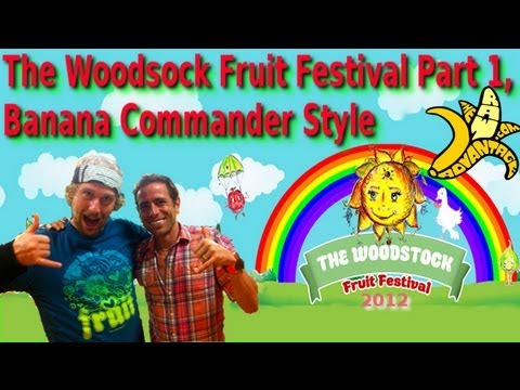 2012 Woodstock Fruit Festival Part 1, Banana Commander Style..
