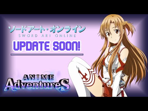 SAO UPDATE SOON) Playing Anime Adventures With Subscribers! 