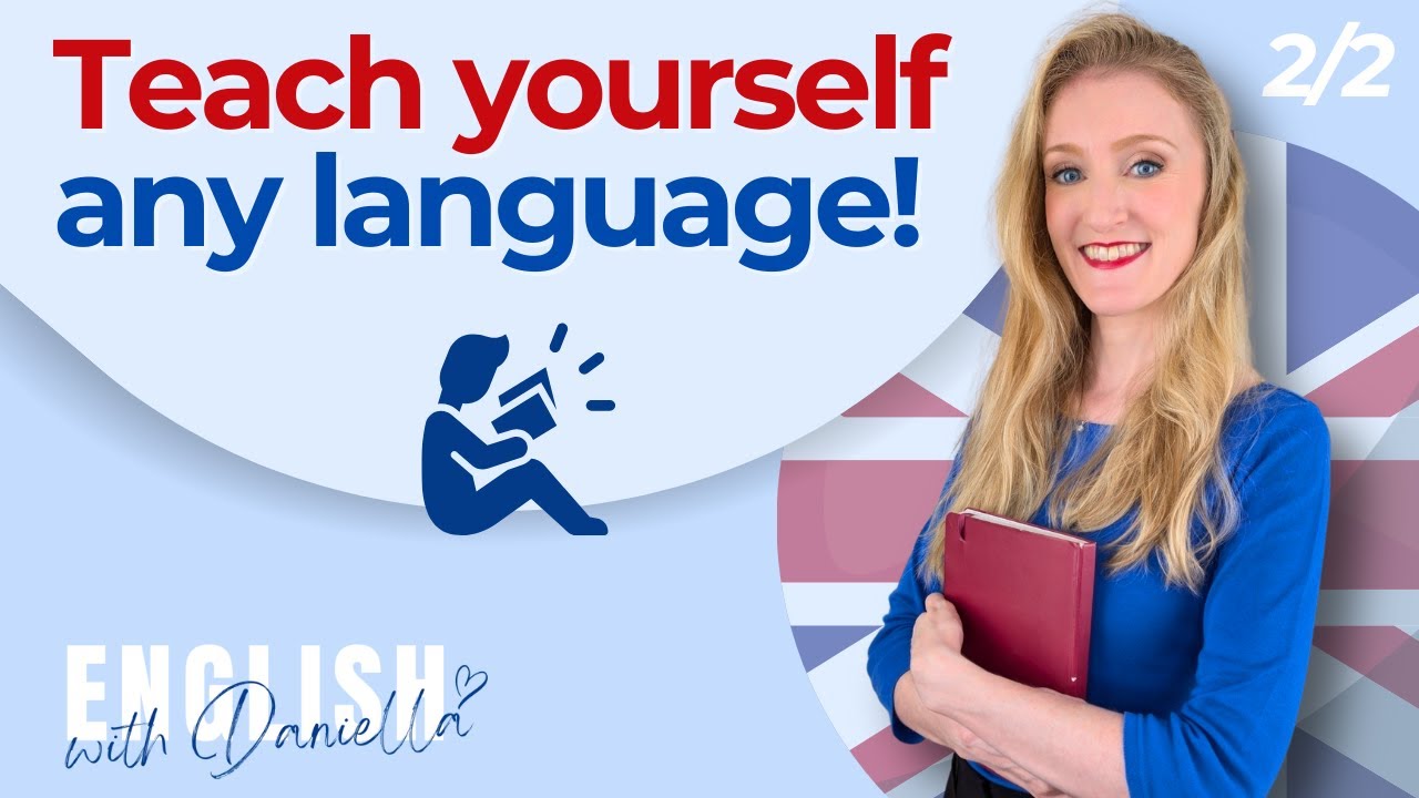 HOW TO TEACH YOURSELF ANY LANGUAGE Part 2 Daniella ...