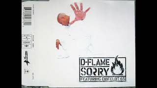 D-Flame (ft. Eißfeldt 65) - Sorry [Radio Version]
