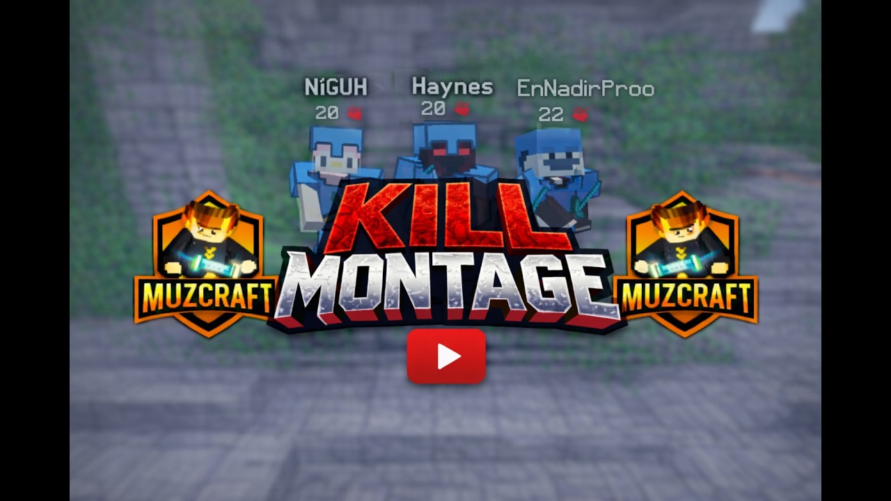 muzcraft kill montage