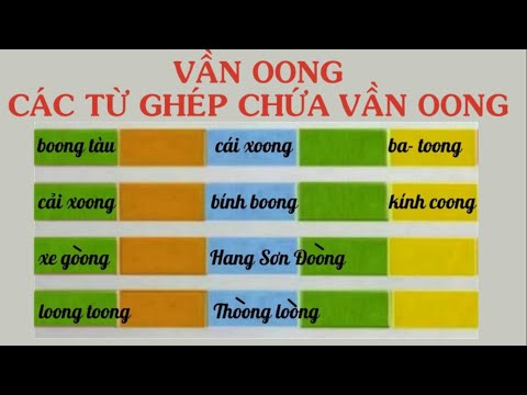 Video Tập đánh vần Tiếng Việt- Vần Oong- Các từ có chứa vần... - youtube