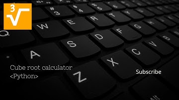 how to make a cube root calculator in python?