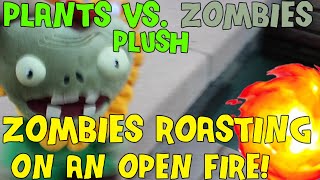 Zombies Roasting On An Open Fire! | Plants vs. Zombies Plush | FEASTIVUS DAY 2