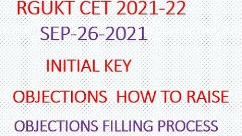 RGUKT CET 2021-22 | INITIAL KEY OBJECTIONS FILLING PROCESS