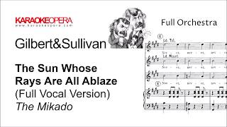 Karaoke Opera: The Sun Whose Rays - The Mikado (Gilbert & Sullivan) Vocal version with score