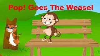 Pop! Goes The Weasel | Animated Nursery Rhymes \& Songs With Lyrics For Kids