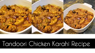 Tandoori Chicken Karahi Recipe with Seema /Tandoori Karahi Masala/ tandoorichicken chickenkarahi