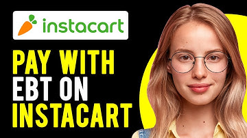 How to Pay With EBT on Instacart (A Step-by-Step Guide)