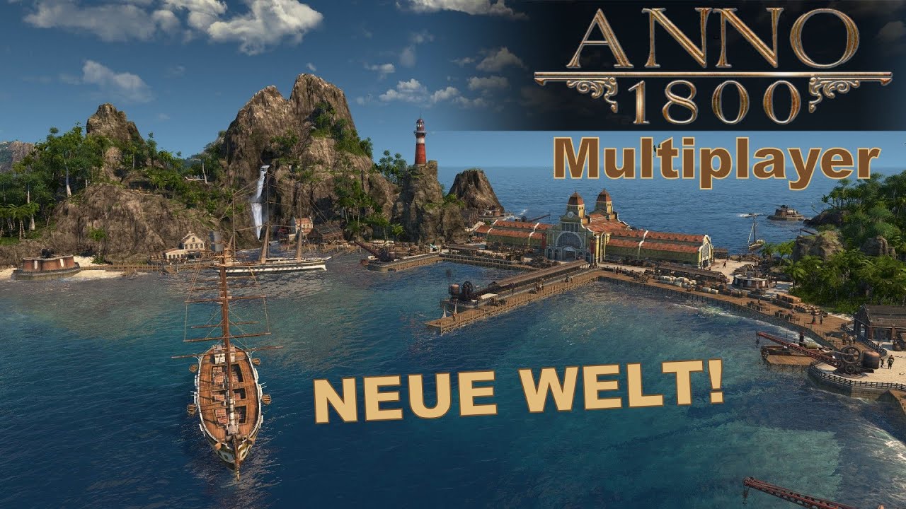 Anno 1800 Expedition In Die Neue Welt Auf in die NEUE WELT | ANNO 1800 Multiplayer⚓ #4 - YouTube