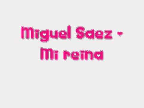 miguel saez mi reina.wmv