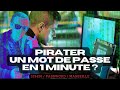 Je peux pirater ton mot de passe en une minute 