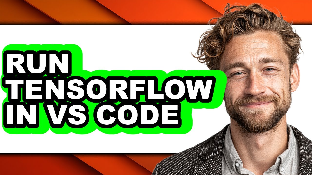 How to Run Tensorflow in Vs Code - Full Comparison