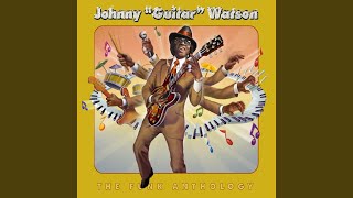 Video thumbnail of "Johnny "Guitar" Watson - Superman Lover"