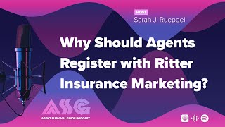Why Should Agents Register with Ritter Insurance Marketing?