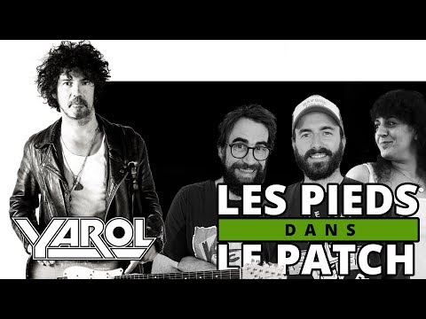 Les Pieds Dans Le Patch #30 : Décembre 2019 avec Yarol Poupaud
