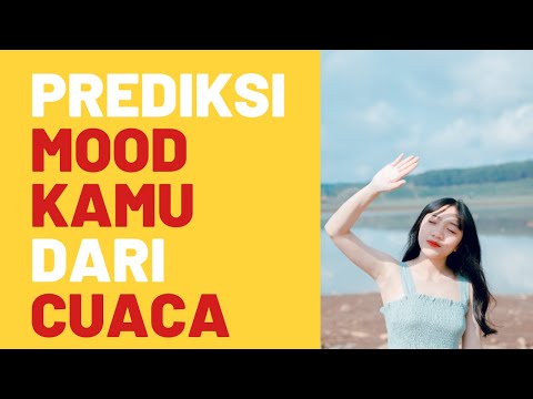 TERNYATA !!! Cuaca Bisa Pengaruhi Mood