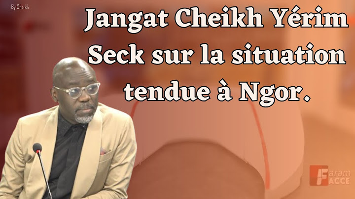 Jangat Cheikh Yérim Seck sur la situation tendue à Ngor