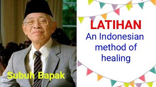 LATIHAN -- An Indonesian method of HEALING