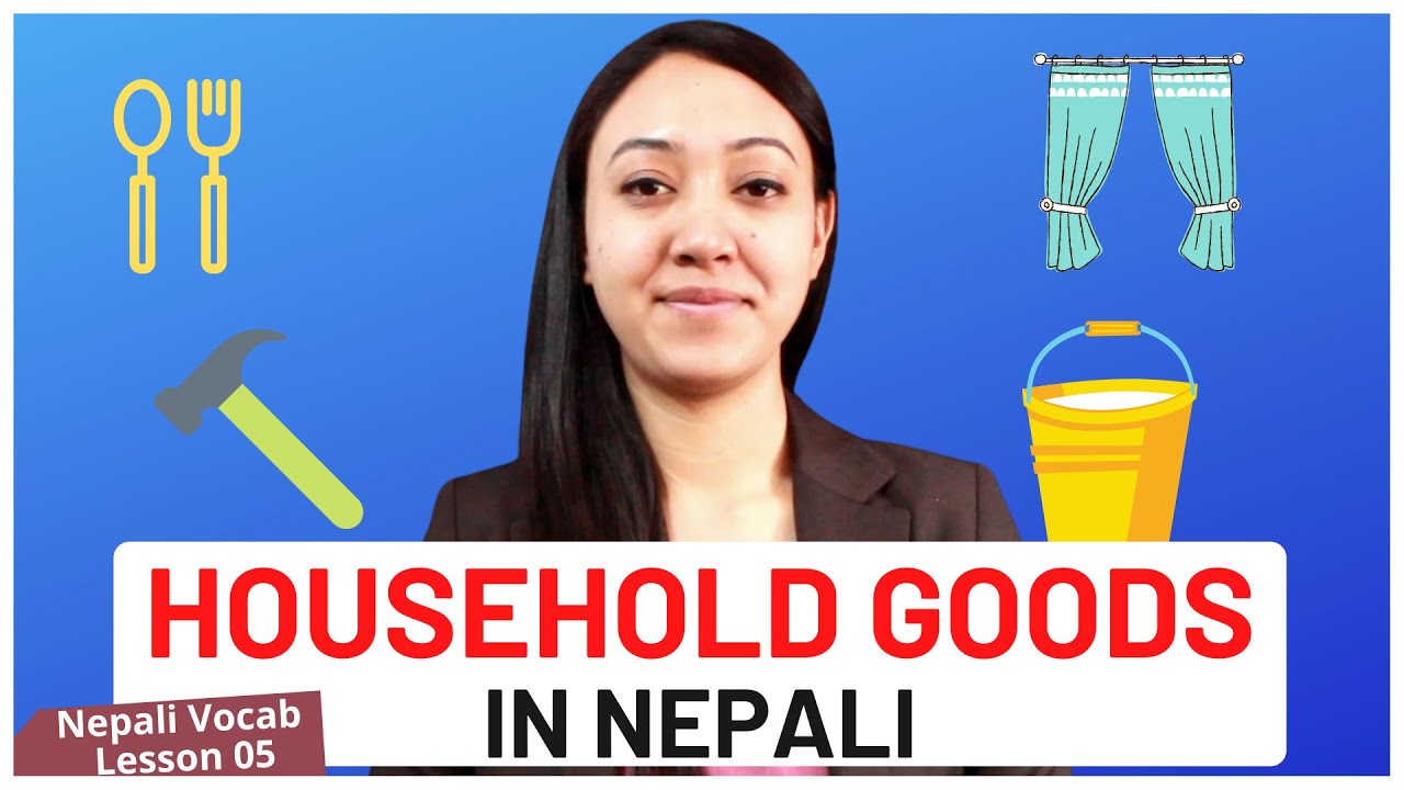 5 NAME OF HOUSEHOLD GOODS IN NEPALI पेशा Nepali Vocabulary Builder