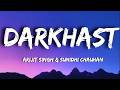 DARKHAST - Arijit Singh &amp; Sunidhi Chauhan (Lyrics Video)
