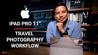 iPad Pro 11'   Lightroom CC Travel Photography Workflow // I should have been doing this sooner!