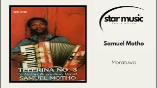 Samuel Motho - Moratuwa | Official Audio