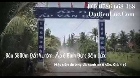 Bán 5800m Đất Vườn Xã Bình Đức Huyện Bến Lức tỉnh Long An (Giá 4 tỷ) ĐT ‘0786 668 368’