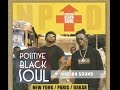 Capture de la vidéo Positive Black Soul - Nubian Sound