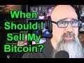 When Do I Sell My Bitcoin?
