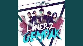 Linerz Gempak (Remix)