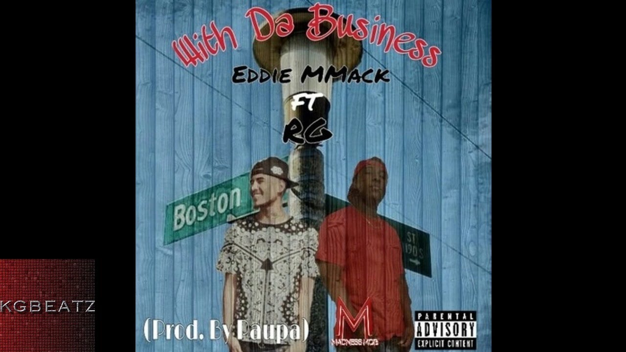 Eddie MMack ft. RG - With Da Business [Prod. By Paupa] [New 2016]