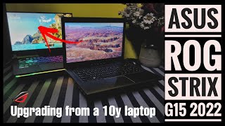 Asus ROG Strix G15 2022 G513RM - Unboxing and impressions - Finally an upgrade after 10 years !