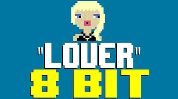 Lover [8 Bit Tribute to Taylor Swift] - 8 Bit Universe