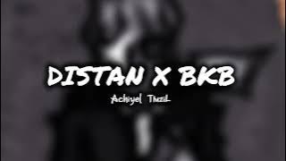 DISTAN X BKB !!! ( Achiyel TmziL ) Remix