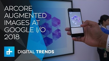 ARCore Augmented Images at Google IO 2018