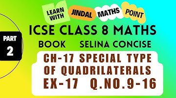 ICSE Class 8 Math Ch-17 Special Type Of Quadrilaterals From Selina Part-2  @jindalmathspoint ​