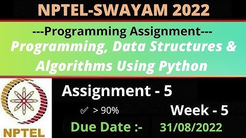 NPTEL: Programming, Data Structures & Algorithms Using Python Week 5 Programming Assignment Answers