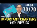 70/70 Confirmed!🔥 12th Physics Most Important Chapters for 2026 Board Exam || SciCom Academy