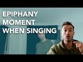 I Had an Epiphany When Singing - Vocal Resonance