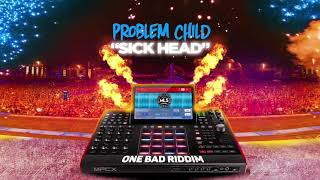 Problem Child - Sick Head (SOCA 2020) (ONE BAD RIDDIM)