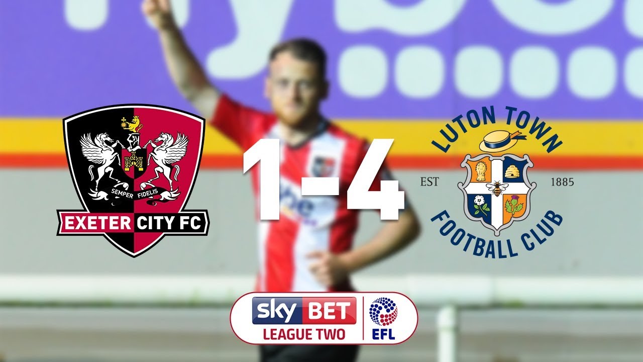 Exeter City 1 Luton Town 4 (17/10/17) EFL Sky Bet League 2 YouTube Exeter City 1 Luton Town 4 (17/10/17) EFL Sky Bet League 2 YouTube