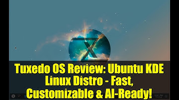 Tuxedo OS Review: Ubuntu KDE Linux Distro - Fast, Customizable & AI-Ready!