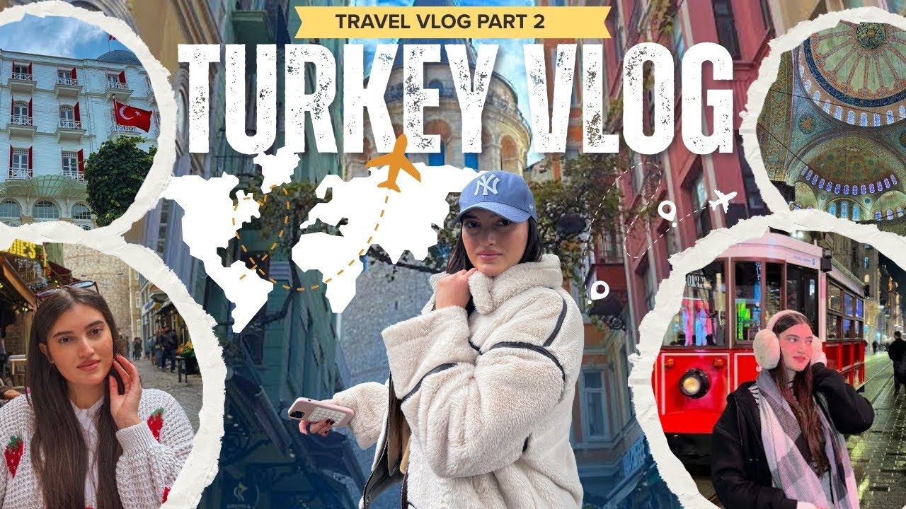 Travel Diaries ✈️ | أول 3 أيام في إسطنبول 🕌🇹🇷 | PART 2