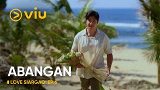 Love, Siargao | Episode 6 Abangan | Viu Original